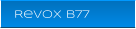 Revox B77