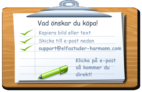 Vad önskar du köpa! Kopiera bild eller text  Skicka till e-post nedan support@elfastuder-harmann.com Klicka på e-post så kommer du  direkt!