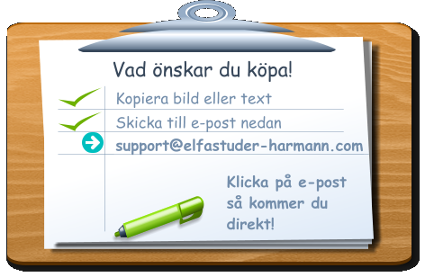 Vad önskar du köpa! Kopiera bild eller text  Skicka till e-post nedan support@elfastuder-harmann.com Klicka på e-post så kommer du  direkt!